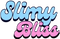 Slimy Bliss